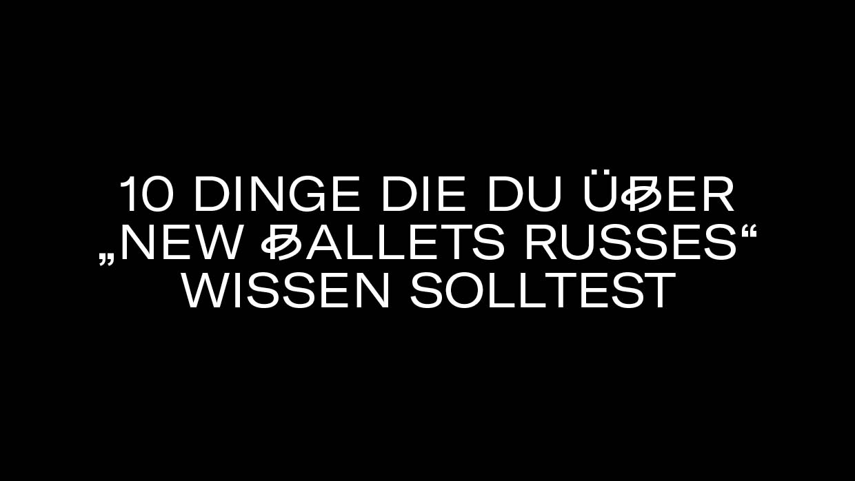 10 Dinge NewBalletsRusses3
